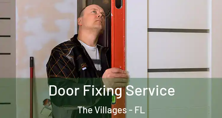  Door Fixing Service The Villages - FL