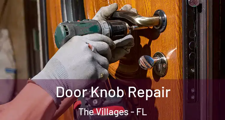  Door Knob Repair The Villages - FL