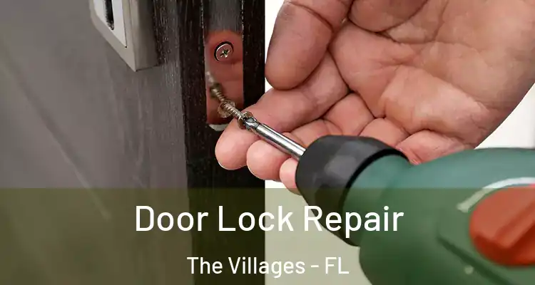  Door Lock Repair The Villages - FL