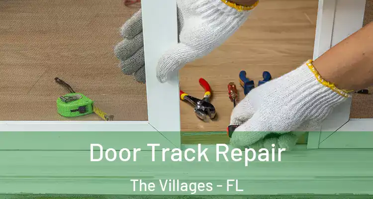  Door Track Repair The Villages - FL