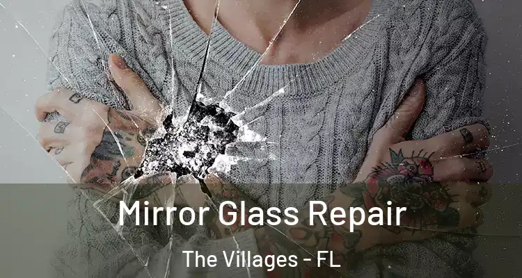  Mirror Glass Repair The Villages - FL
