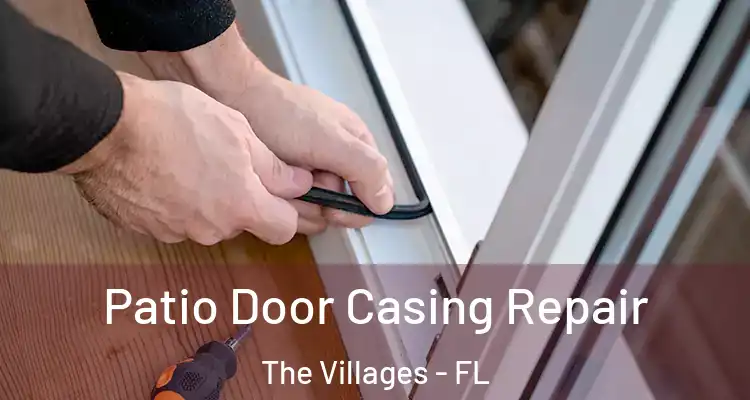  Patio Door Casing Repair The Villages - FL