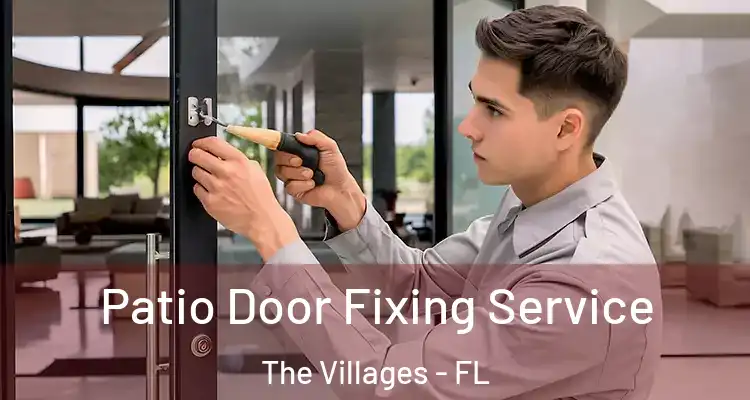  Patio Door Fixing Service The Villages - FL