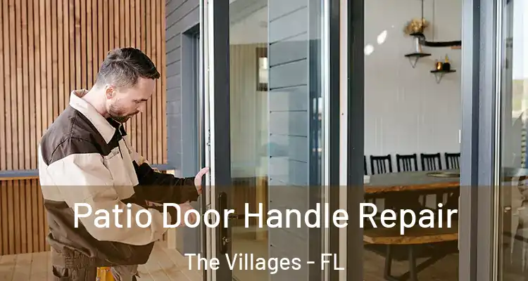  Patio Door Handle Repair The Villages - FL
