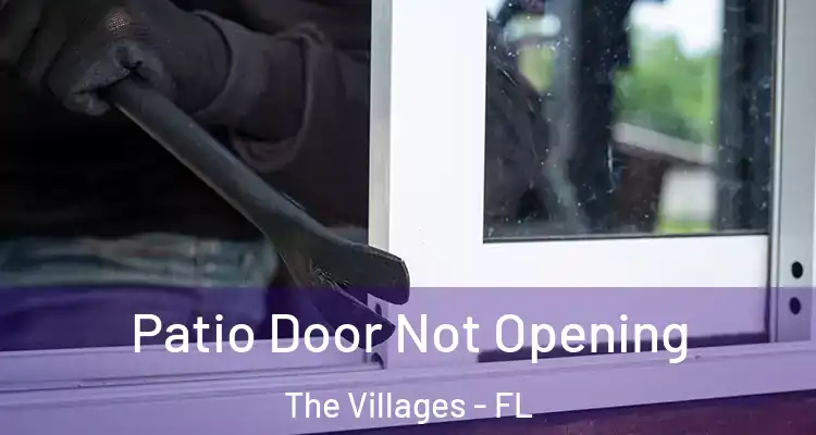  Patio Door Not Opening The Villages - FL