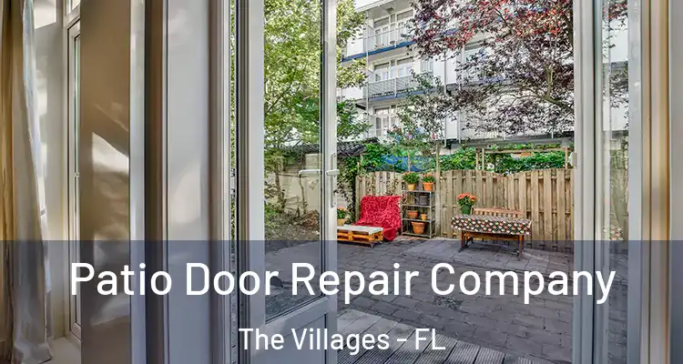  Patio Door Repair Company The Villages - FL