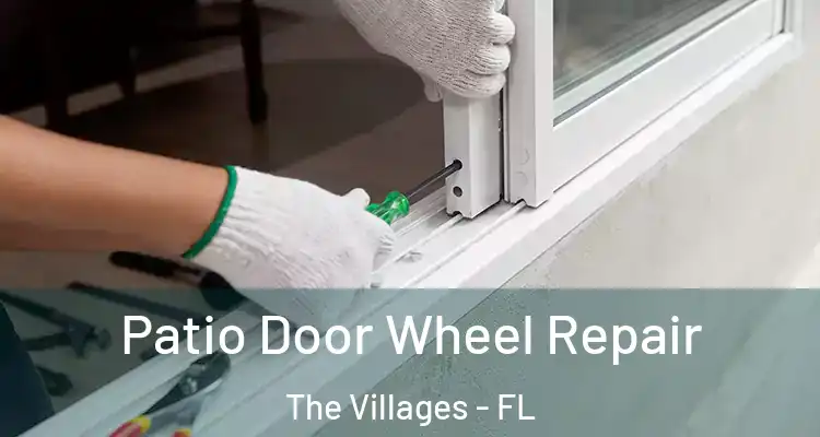  Patio Door Wheel Repair The Villages - FL