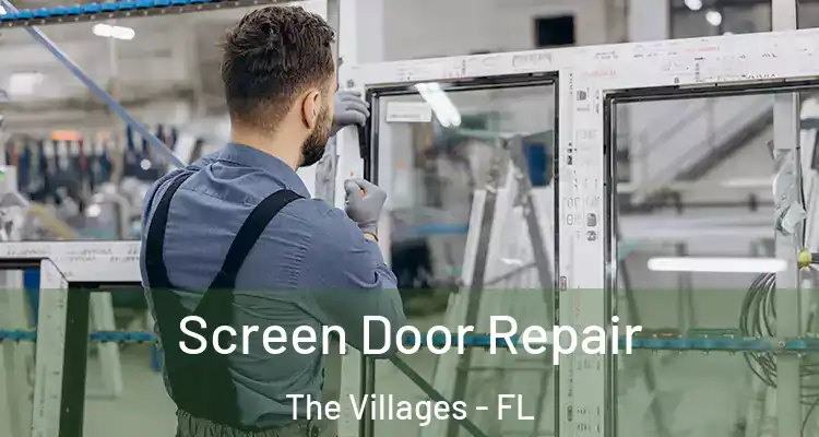 Screen Door Repair The Villages - FL