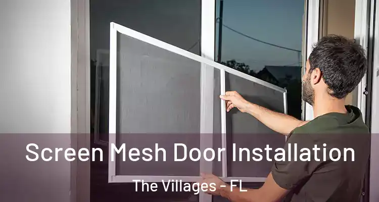  Screen Mesh Door Installation The Villages - FL