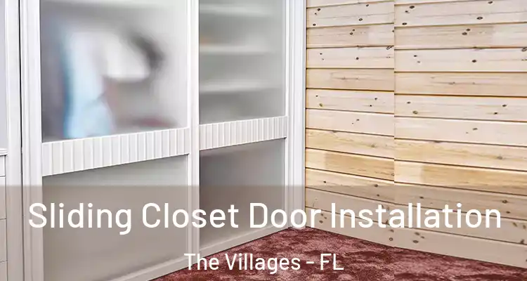  Sliding Closet Door Installation The Villages - FL