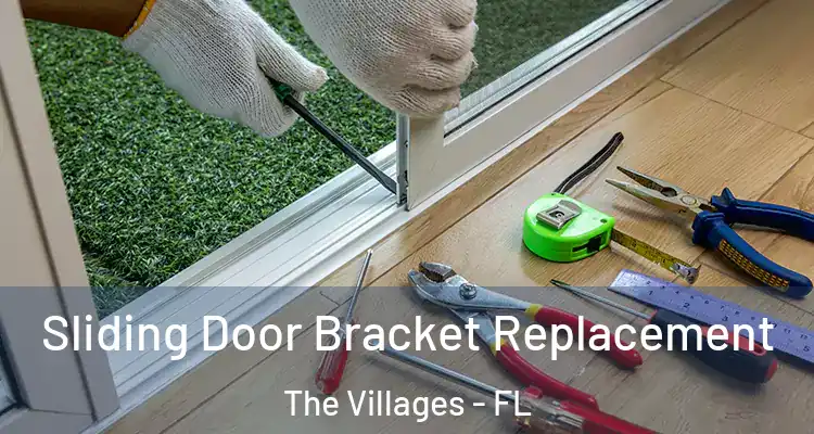  Sliding Door Bracket Replacement The Villages - FL