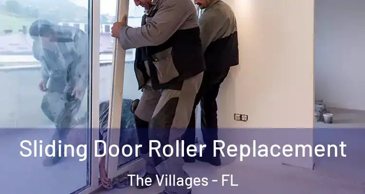  Sliding Door Roller Replacement The Villages - FL