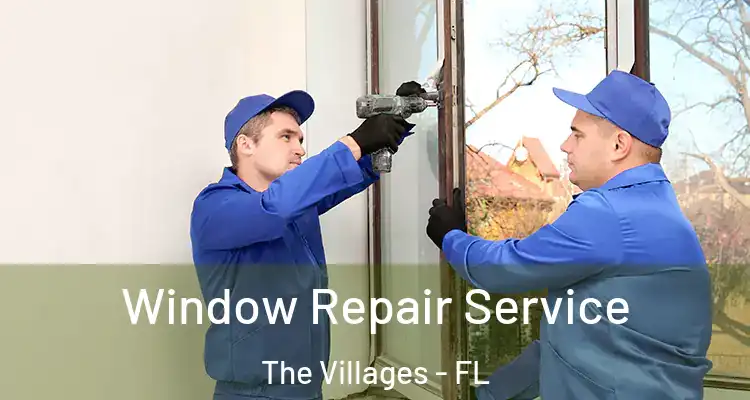  Window Repair Service The Villages - FL